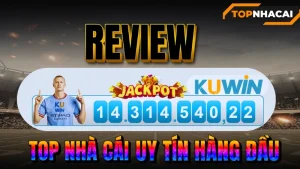 Nhà Cái KUWIN.COM – Đánh Giá Chi Tiết Nhà Cái Uy Tín Số 1 Châu Á 2025